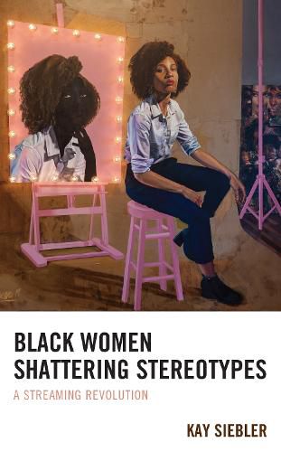 Cover image for Black Women Shattering Stereotypes: A Streaming Revolution