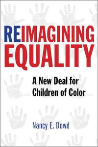 Cover image for Reimagining Equality: A New Deal for Children of Color