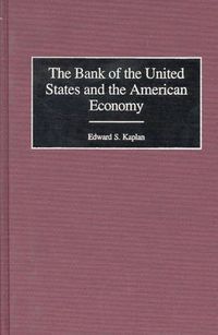 Cover image for The Bank of the United States and the American Economy