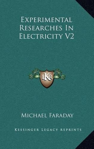 Cover image for Experimental Researches in Electricity V2