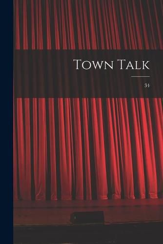 Cover image for Town Talk; 34