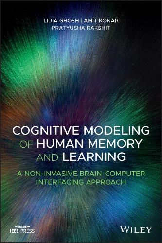 Cover image for Cognitive Modeling of Human Memory and Learning - A Non-invasive Brain-Computer Interfacing Approach