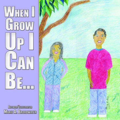 Cover image for When I Grow Up I Can Be...