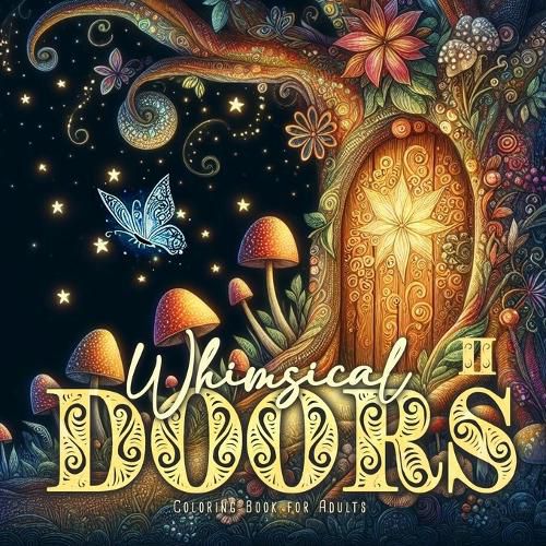 Cover image for Whimsical Doors Coloring Book for Adults 2