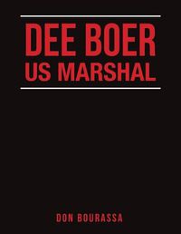 Cover image for Dee Boer Us Marshal