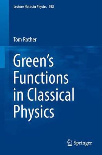 Cover image for Green's Functions in Classical Physics