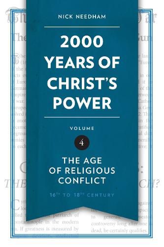 Cover image for 2,000 Years of Christ's Power Vol. 4: The Age of Religious Conflict