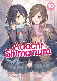 Cover image for Adachi and Shimamura (Light Novel) Vol. 10