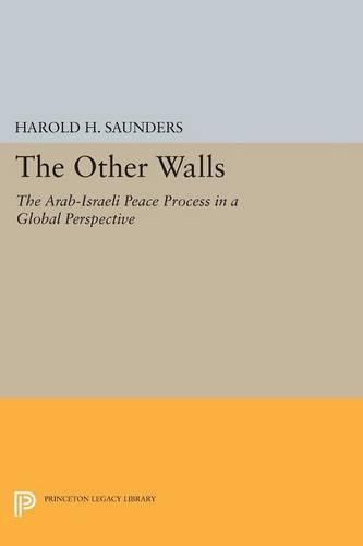 Cover image for The Other Walls: The Arab-Israeli Peace Process in a Global Perspective - Revised Edition