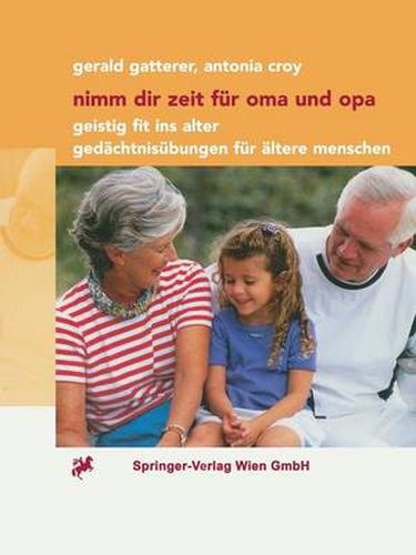 Cover image for Nimm dir Zeit fur Oma und Opa: Geistig fit ins Alter Gedachtnisubungen fur altere Menschen