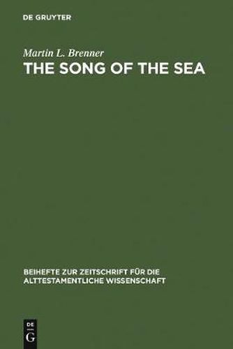 Cover image for The Song of the Sea: Ex 15:1 - 21