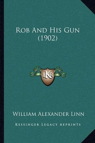 Rob and His Gun (1902)