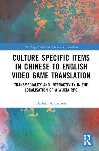 Cover image for Culture Specific Items in Chinese to English Video Game Translation