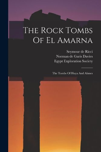 The Rock Tombs Of El Amarna