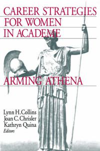 Cover image for Career Strategies for Women in Academia: Arming Athena