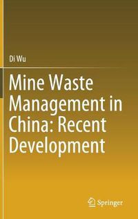 Cover image for Mine Waste Management in China: Recent Development