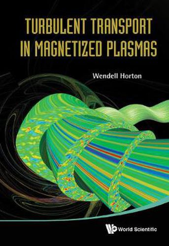 Cover image for Turbulent Transport In Magnetized Plasmas