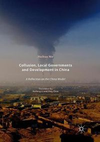 Cover image for Collusion, Local Governments and Development in China: A Reflection on the China Model