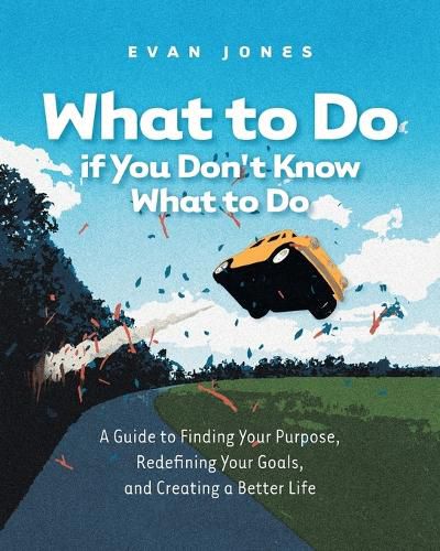 Cover image for What to Do if You Don't Know What to Do