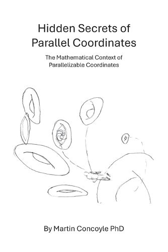 Cover image for Hidden Secrets of Parallel Coordinates