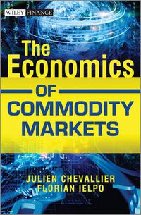 Cover image for The Economics of Commodity Markets