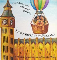 Cover image for Little Bit Goes to England