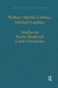 Cover image for Studies in Early Medieval Latin Glossaries