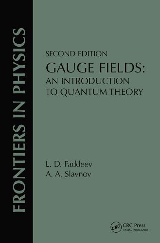 Cover image for Gauge Fields: An Introduction To Quantum Theory, Second Edition