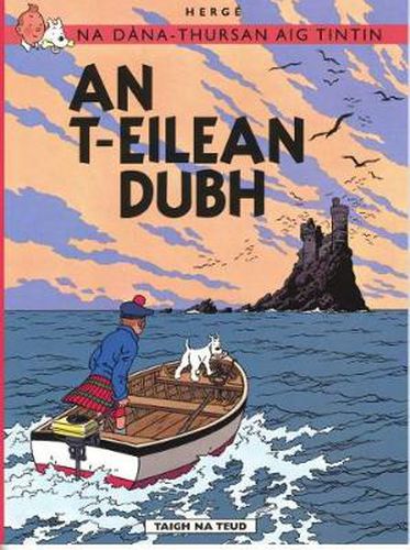 Cover image for Na Sgeulachdan-Siubhail Aig Tintin: An T-Eilean Dubh