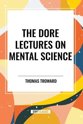 The Dore Lectures on Mental Science