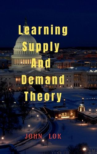 Learning Supply And Demand Theory