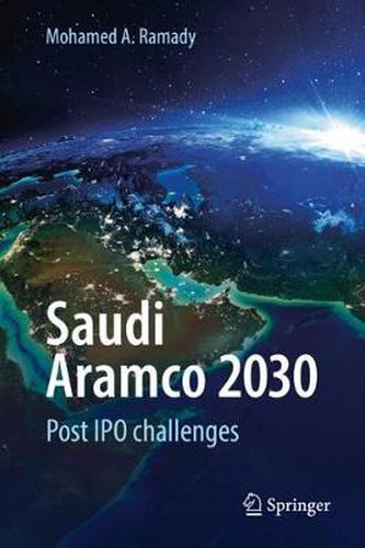 Cover image for Saudi Aramco 2030: Post IPO challenges