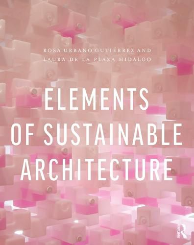 Cover image for Elements of Sustainable Architecture