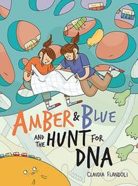 Cover image for Amber & Blue and the Hunt for DNA