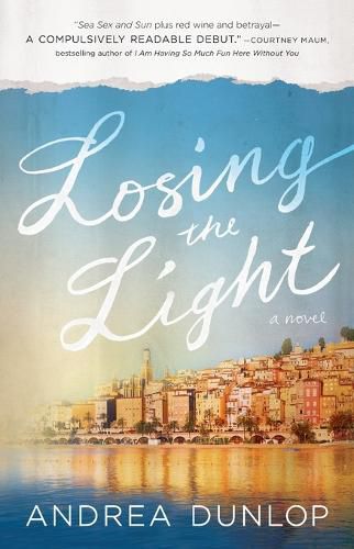 Cover image for Losing the Light: A Novel