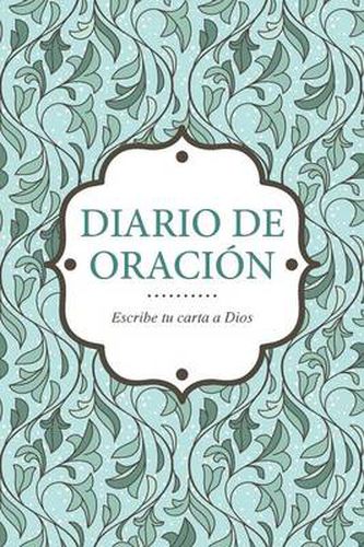 Cover image for Diario de Oracion - Escribe Tu Carta a Dios