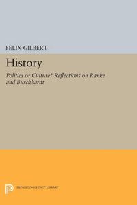 Cover image for History: Politics or Culture? Reflections on Ranke and Burckhardt