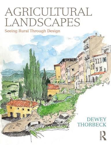 Cover image for Agricultural Landscapes: Seeing Rural Through Design