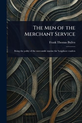 Cover image for The Men of the Merchant Service