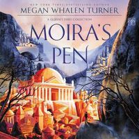 Cover image for Moira's Pen: A Queen's Thief Collection