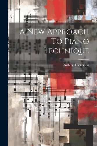 Cover image for A New Approach To Piano Technique