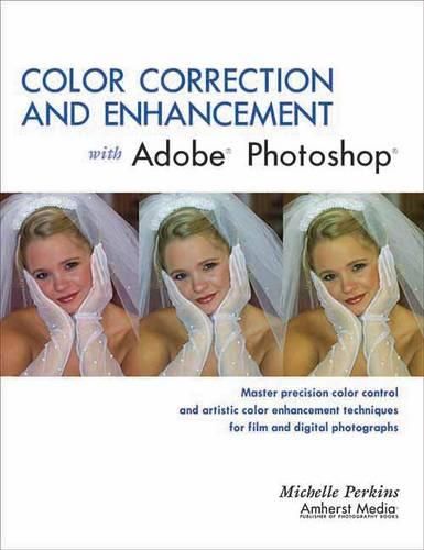 Cover image for Color Correction and Enhancement With Adobe Photoshop