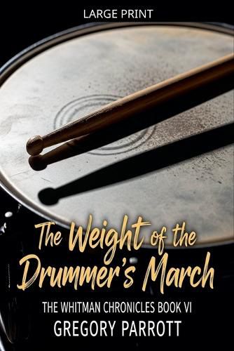 Cover image for The Weight of the Drummer's March