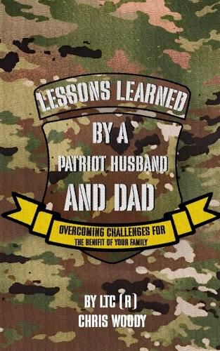 Cover image for Lessons Learned By A Patriot Husband and Dad