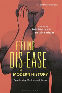 Cover image for Feeling Dis-ease in Modern History