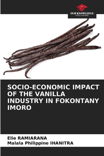 Cover image for Socio-Economic Impact of the Vanilla Industry in Fokontany Imoro