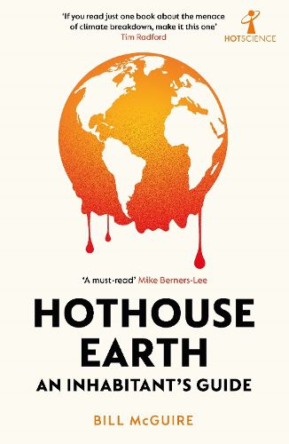 Cover image for Hothouse Earth: An Inhabitant's Guide