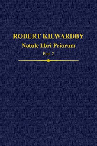 Cover image for Robert Kilwardby, Notule libri Priorum, Part 2