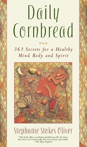 Cover image for Daily Cornbread: 365 Ingredients for a Healthy Mind, Body and Soul