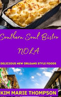 Cover image for Southern Soul Bistro Nola